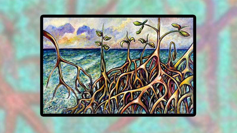 painting of mangroves by artist Xavier Cortada